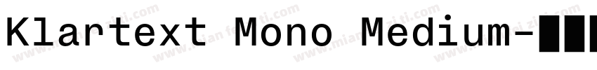 Klartext Mono Medium字体转换
